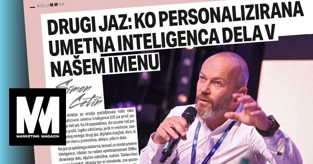 Simon Cetin for Marketing Magazine: The Other Self – When Personalized Artificial Intelligence Works on Our Behalf - iPROM - Expert opinions - Simon Cetin